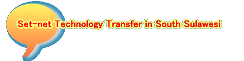 Set-net Technology Transfer in South Sulawesi