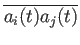 $ \overline{a_i(t)a_j(t)}$